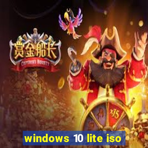 windows 10 lite iso